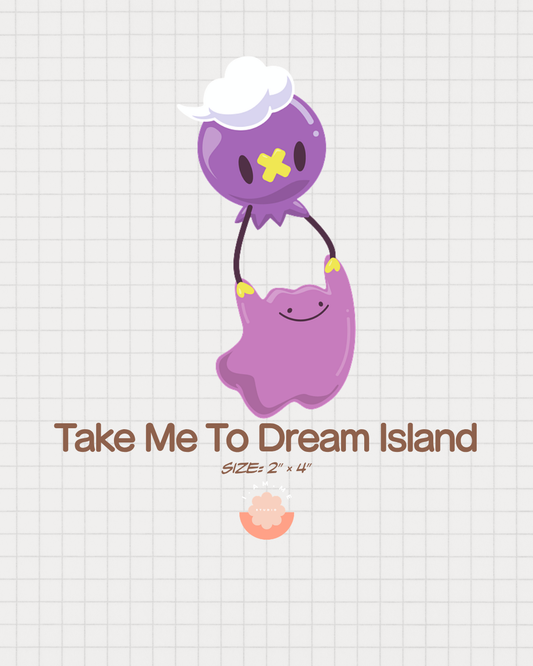Take Me To Dream Island