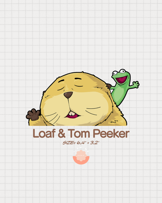 Loaf & Tom Peeker